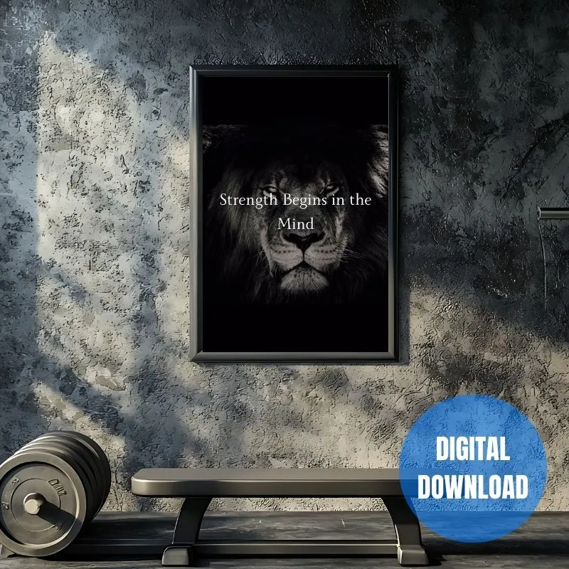 Strength begins in the mind lion poster in a gym